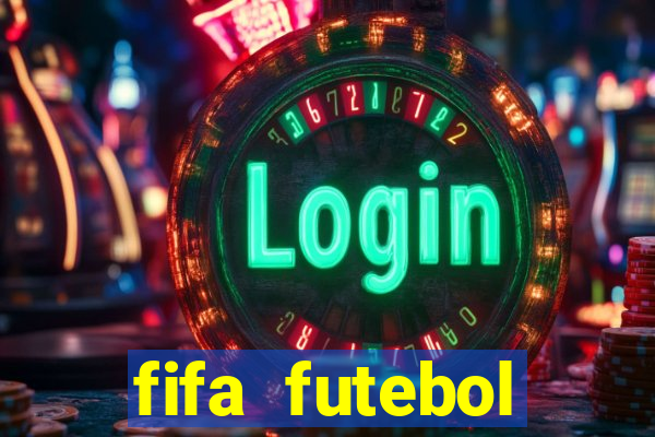 fifa futebol dinheiro infinito